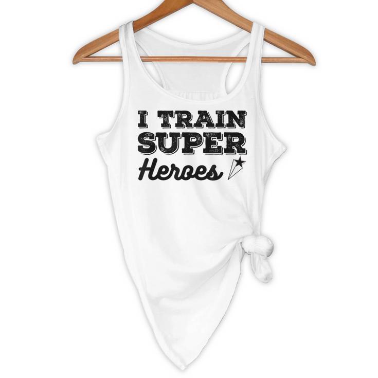 I Train Superheroes For Teacher Coach Men Women Flowy Tank, novelty gifts, funny gifts