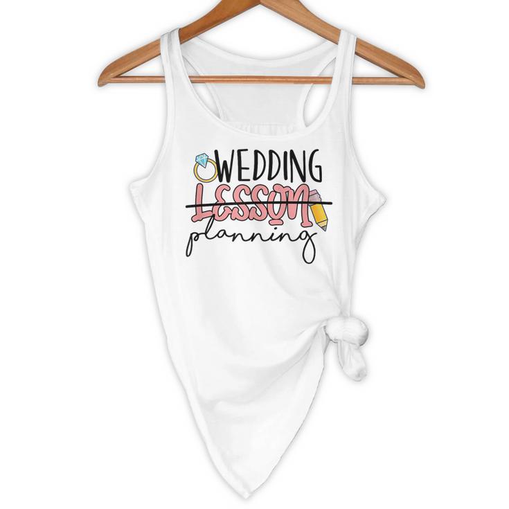 Wedding Planning Not Lesson Engaged Teacher Wedding Flowy Tank, novelty gifts, funny gifts Wedding Planning Not Lesson Engaged Teacher Wedding Flowy Tank, novelty gifts, funny gifts