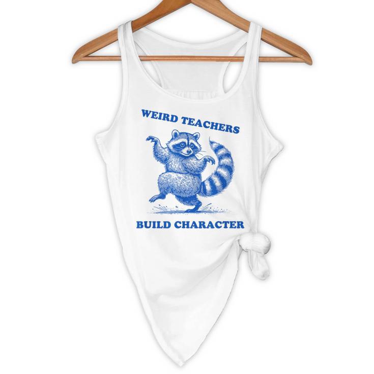 Weird Teachers Build Character Shirt Raccoon Dancing Flowy Tank, novelty gifts, funny gifts Weird Teachers Build Character Shirt Raccoon Dancing Flowy Tank, novelty gifts, funny gifts