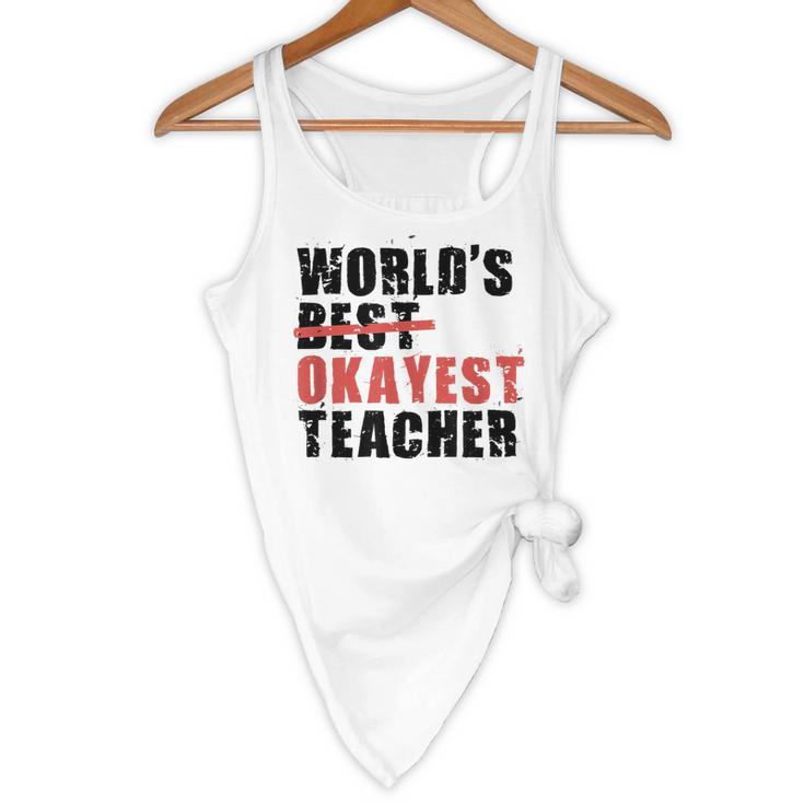 World's Best Okayest Teacher ACY025a For Men Women Flowy Tank, novelty gifts, funny gifts World's Best Okayest Teacher ACY025a For Men Women Flowy Tank, novelty gifts, funny gifts