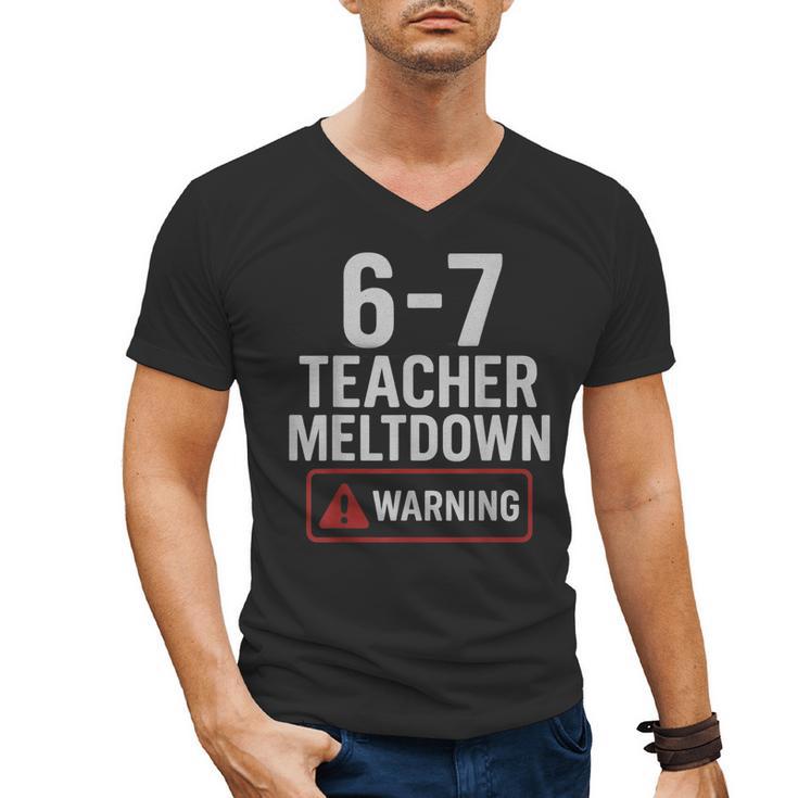 67 Don't Say 6-7 Again Teacher Shirt 67 Sarcastic Meme Men's V-Neck T-Shirt