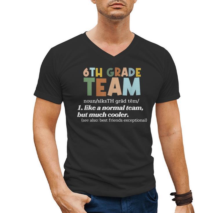 6th Grade Team Teacher Like A Normal Team Sixth Grade Men's V-Neck T-Shirt