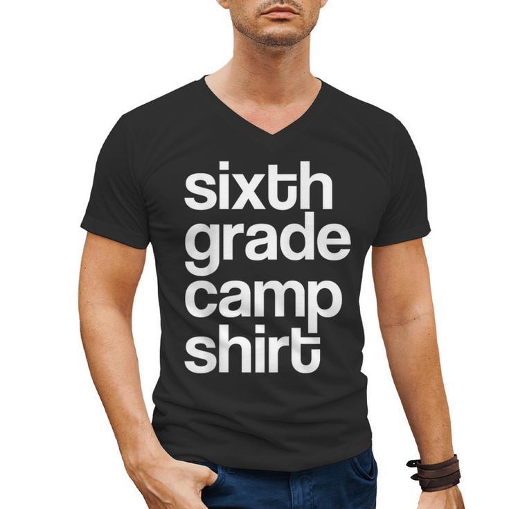 6th Sixth Grade Camp Counselor Camper Teacher Chaperone Men's V-Neck T-Shirt