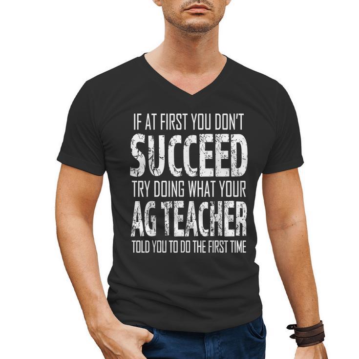 AG Teacher Shirt If At First You Don't Succeed Agriculture Men's V-Neck T-Shirt