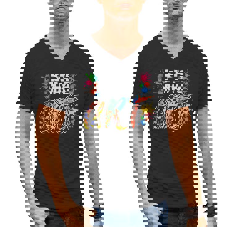 Lets Make Art Colerful Artists Painter Art Teacher Men Women Girls Kids Men&#x27;s V-Neck T-Shirt