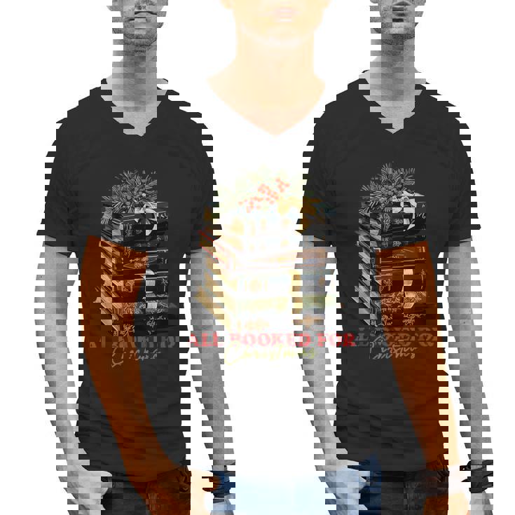 All Booked For Christmas Christmas Book Tree For Teacher For Men Women Kids Men&#x27;s V-Neck T-Shirt