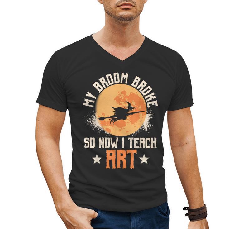 My Broom Broke So Now I Teach Art Teacher Halloween Costume For Men Women Men's V-Neck T-Shirt