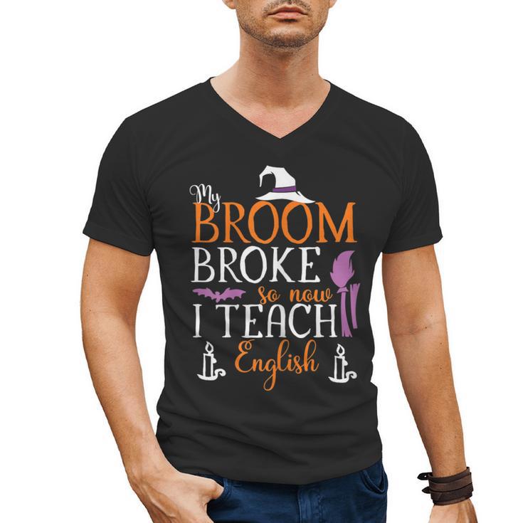 My Broom Broke So Now I Teach English English Teacher Witch Men's V-Neck T-Shirt