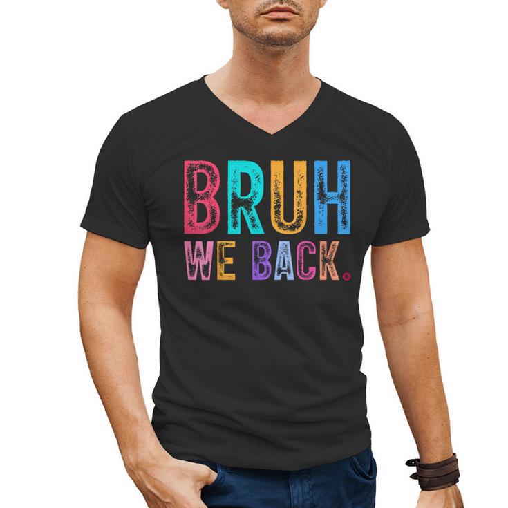 Bruh We Back Teachers Retro Back To School Boys Girls Kids Men's V-Neck T-Shirt