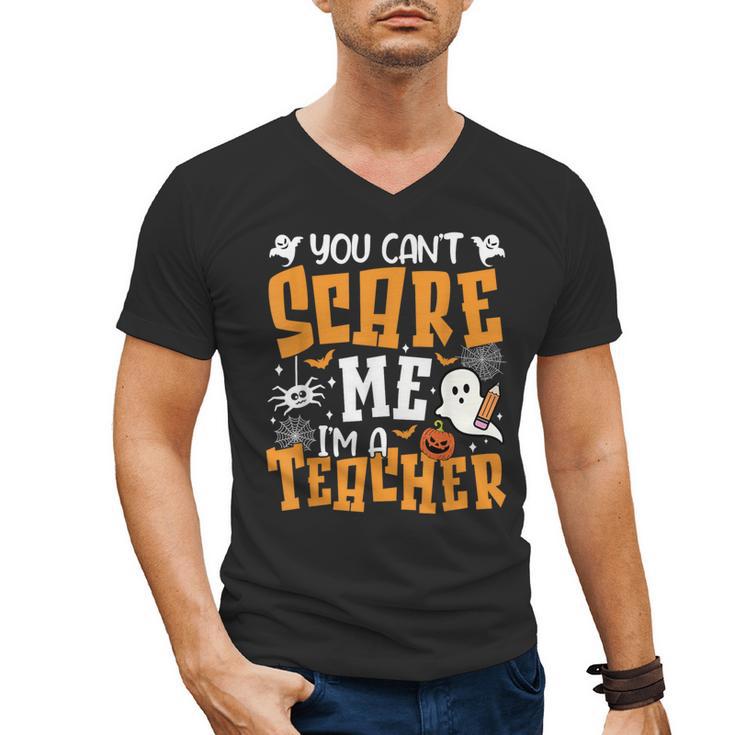 You Can't Scare Me I'm A Teacher Halloween Spooky Season Men's V-Neck T-Shirt