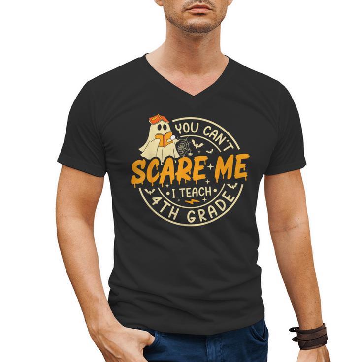 You Can't Scare Me I Teach 4th Grade Teacher Halloween Ghost Men's V-Neck T-Shirt