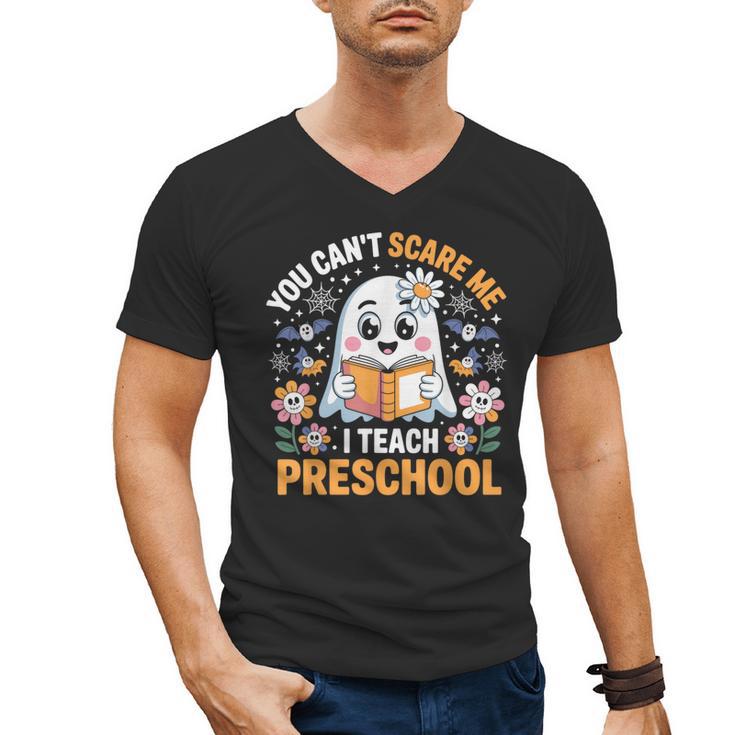 You Can't Scare Me I Teach Preschool Teacher Halloween Men's V-Neck T-Shirt