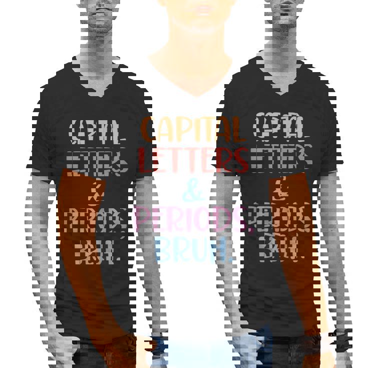 Capital Letters And Periods Bruh Bruh Teacher Women Men&#x27;s V-Neck T-Shirt