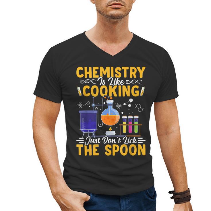 Chemistry Is Like Cooking Science Teacher Student Men's V-Neck T-Shirt