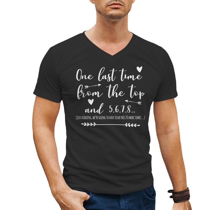 Choreographer Dance Teacher One Last Time From The Top Men's V-Neck T-Shirt