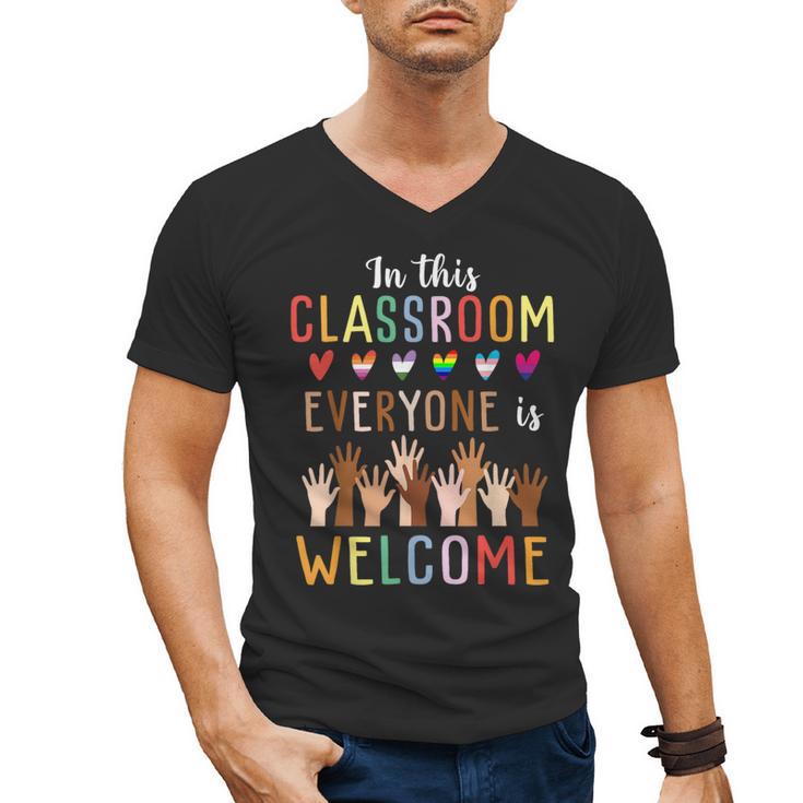 In This Classroom Everyone Is Welcome For Teacher Men's V-Neck T-Shirt