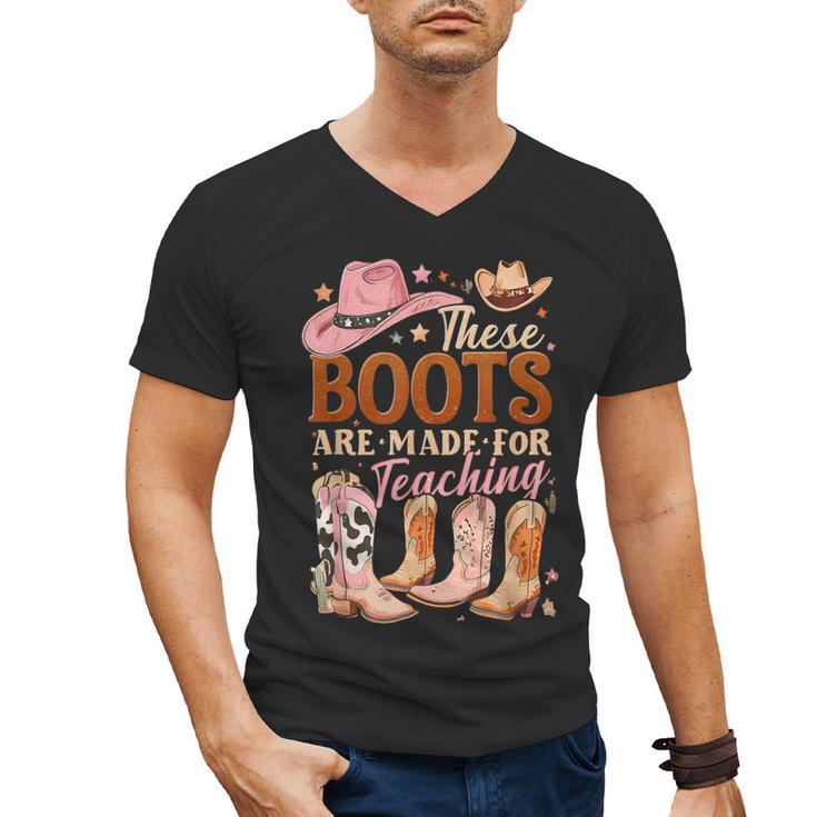 Cowboy Teacher These Boots Are Made-For Teaching School Men's V-Neck T-Shirt