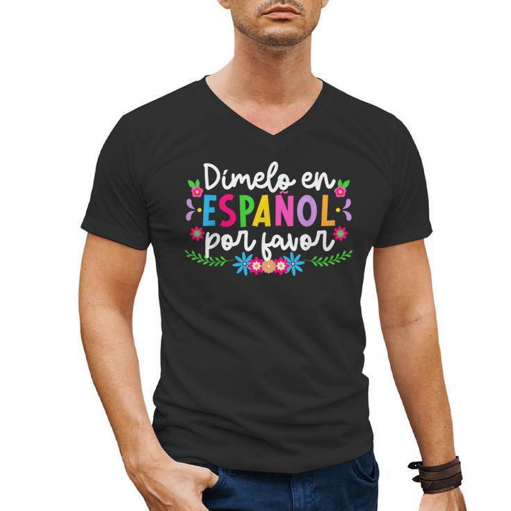 Dimelo En EspañOl Maestra De EspañOl Spanish Teacher Men's V-Neck T-Shirt