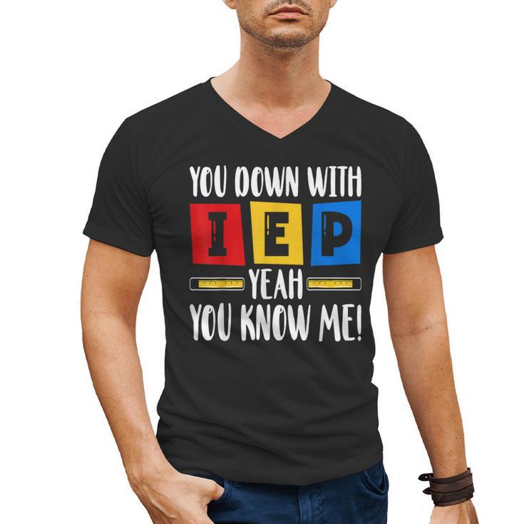 You Down With IEP Yeah You Know Me SPED Teacher Men's V-Neck T-Shirt