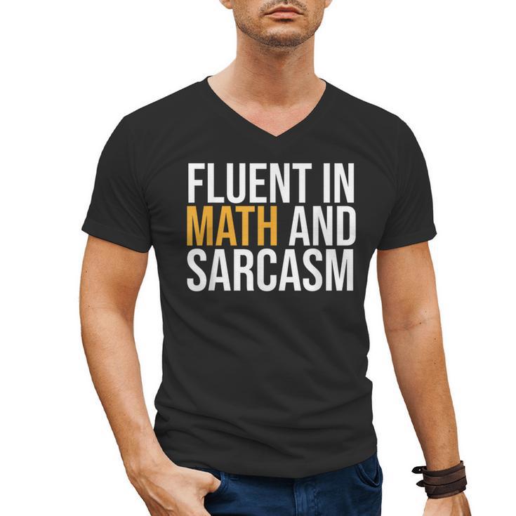 Fluent In Math And Sarcasm Teacher Men's V-Neck T-Shirt