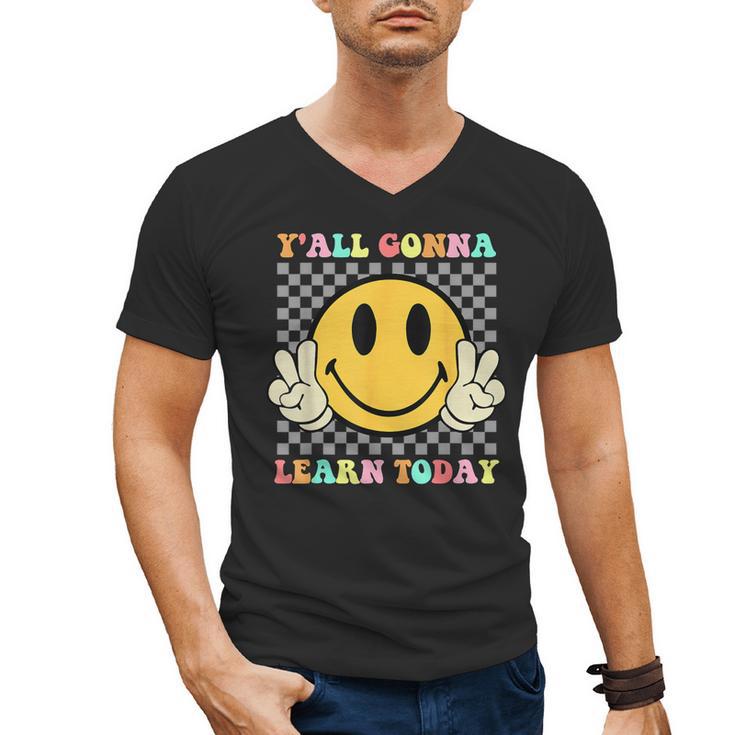 You All Gonna Learn Today Shirt Retro Groovy Teacher Life Men's V-Neck T-Shirt