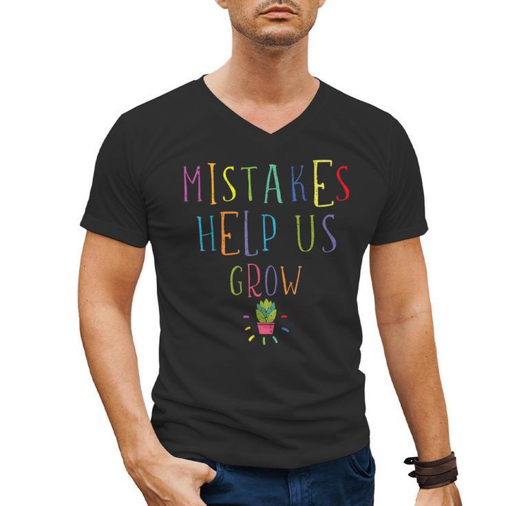 Growth Mindset Shirt For Teacher Mistakes Help Us Grow Men's V-Neck T-Shirt