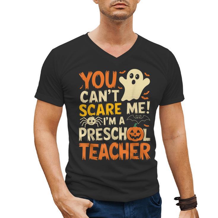 Halloween Preschool Teacher You Can't Scare Me Im A Teacher Men's V-Neck T-Shirt