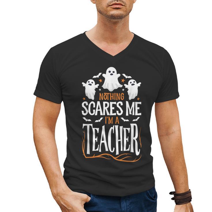 Halloween Teacher Nothing Scares Me Women Men Teachers Men's V-Neck T-Shirt