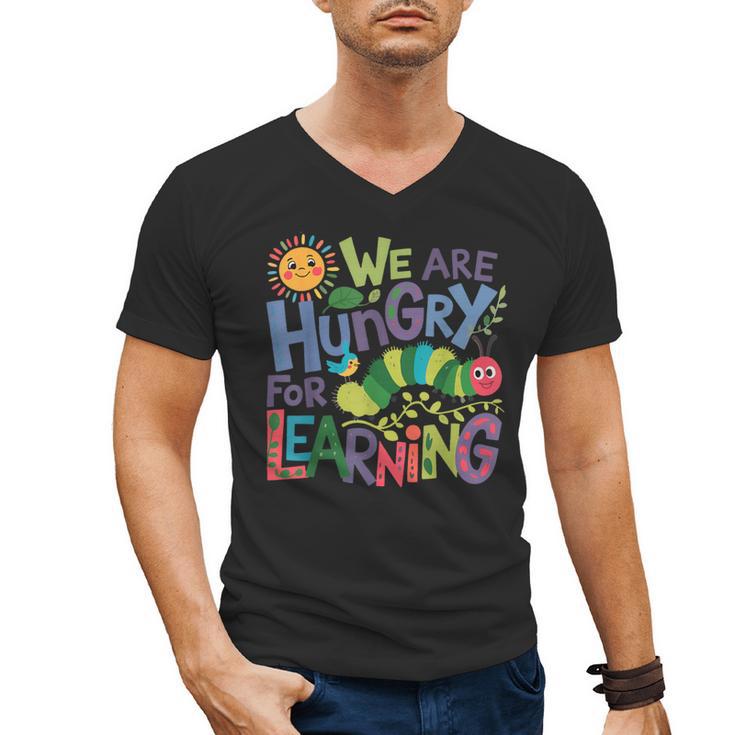 We Are Hungry For Learning Teacher Life Back To School Men's V-Neck T-Shirt