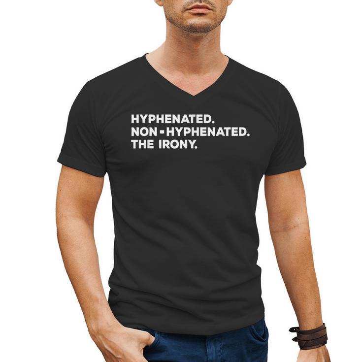 Hyphenated Irony Joke English Grammar Teachers Gag Men's V-Neck T-Shirt