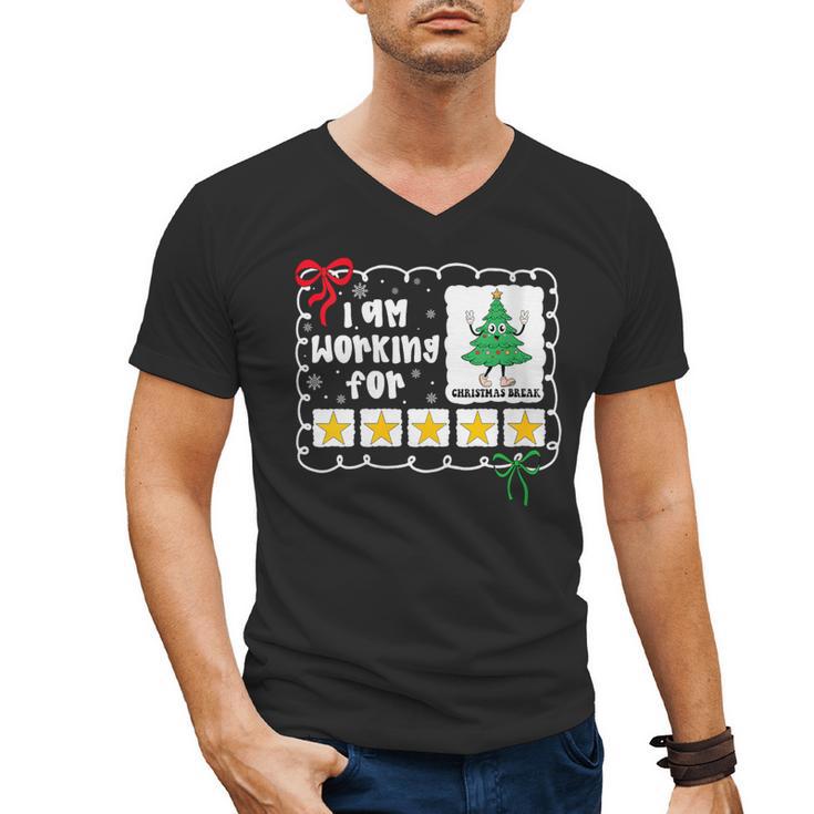 I'm Working For Christmas Break 5 Stars Christmas Teacher Men's V-Neck T-Shirt