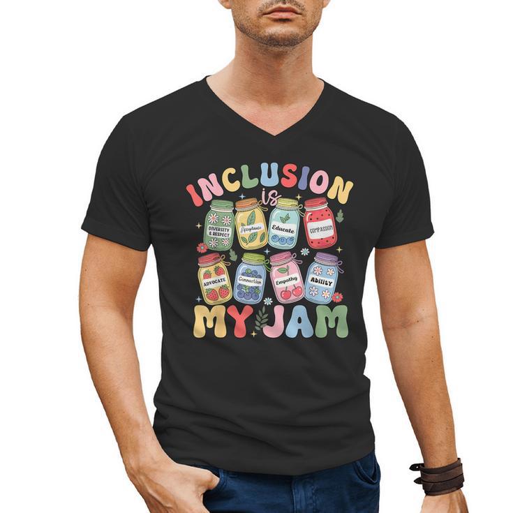 Inclusion Is My Jam SPED Teacher Special Education Life Men's V-Neck T-Shirt