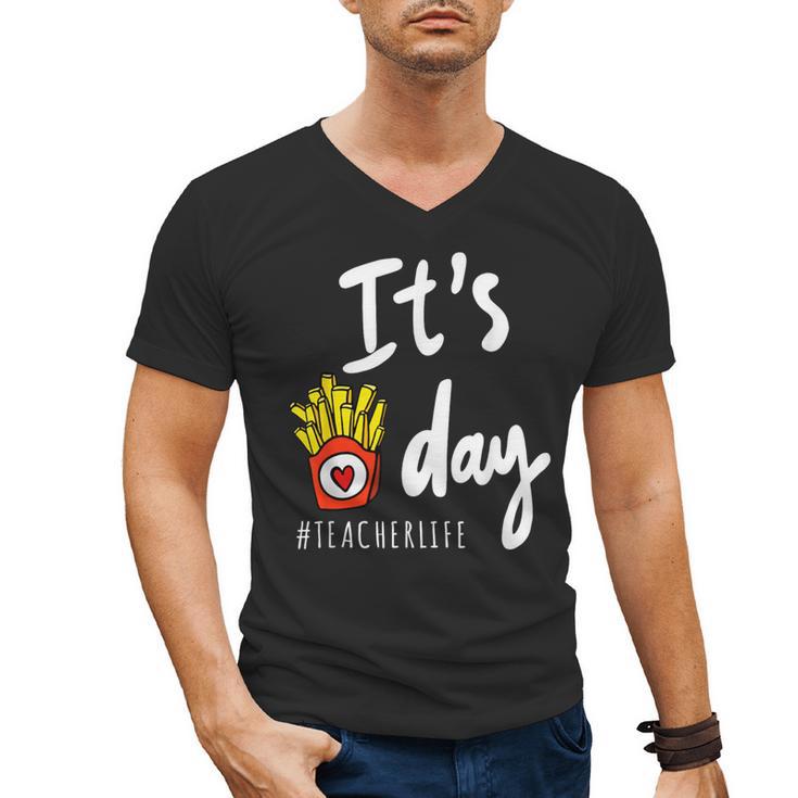 It's Fry Day Teacher Life Men's V-Neck T-Shirt