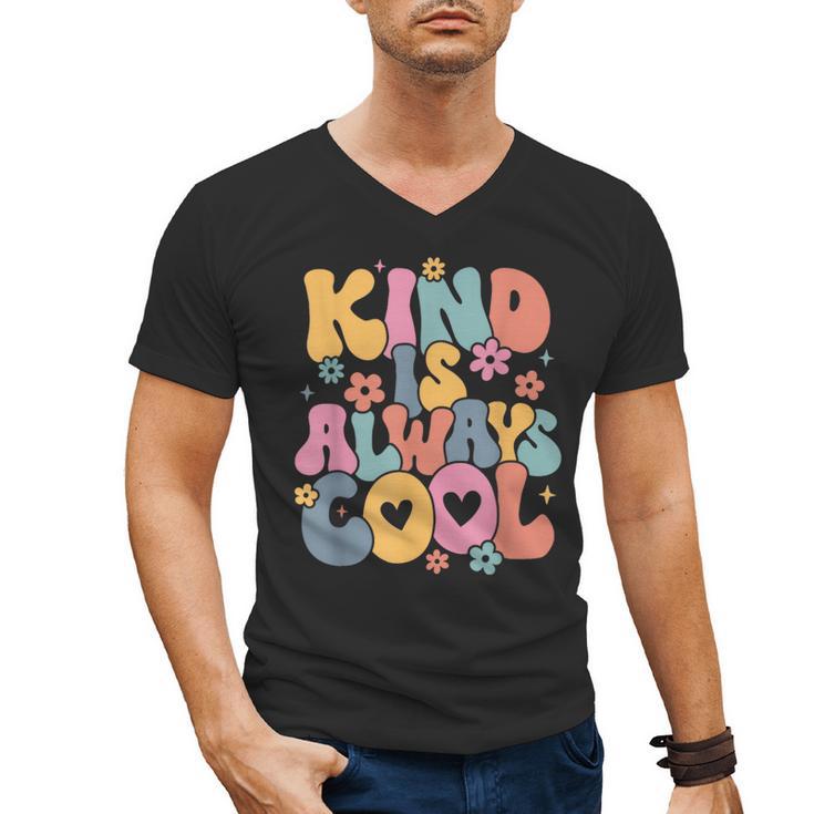 Kind Is Always Cool Groovy Teacher Be Kind Kindness Matters Men's V-Neck T-Shirt