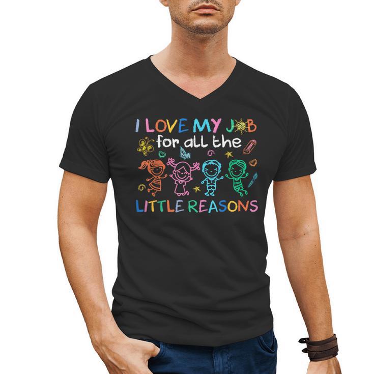 I Love My Job For All The Little Reasons Teacher Men's V-Neck T-Shirt