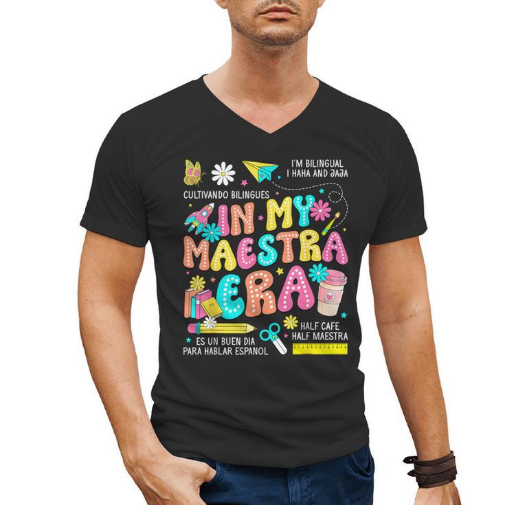 In My Maestra Era Spanish Bilingual Teacher Back To School Men's V-Neck T-Shirt
