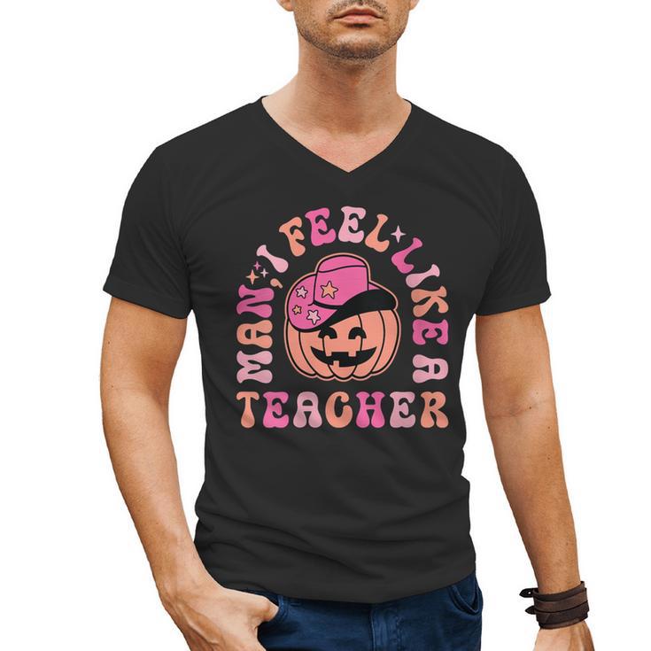 Man I Feel Like a Teacher Women Western Teacher Halloween Men's V-Neck T-Shirt