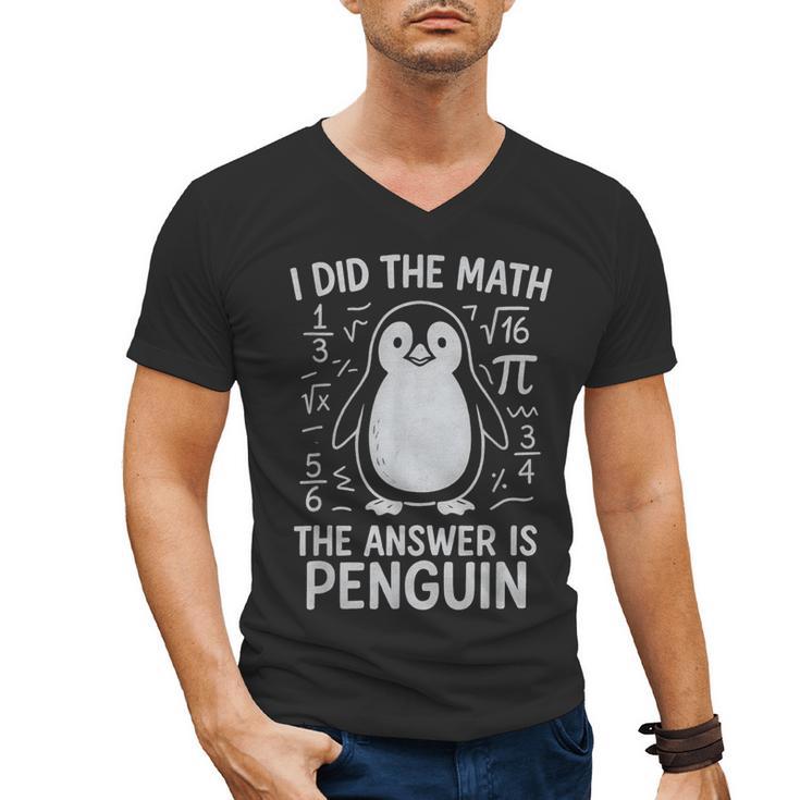 I Did The Math The Answer Is Penguin Math Teacher Men's V-Neck T-Shirt