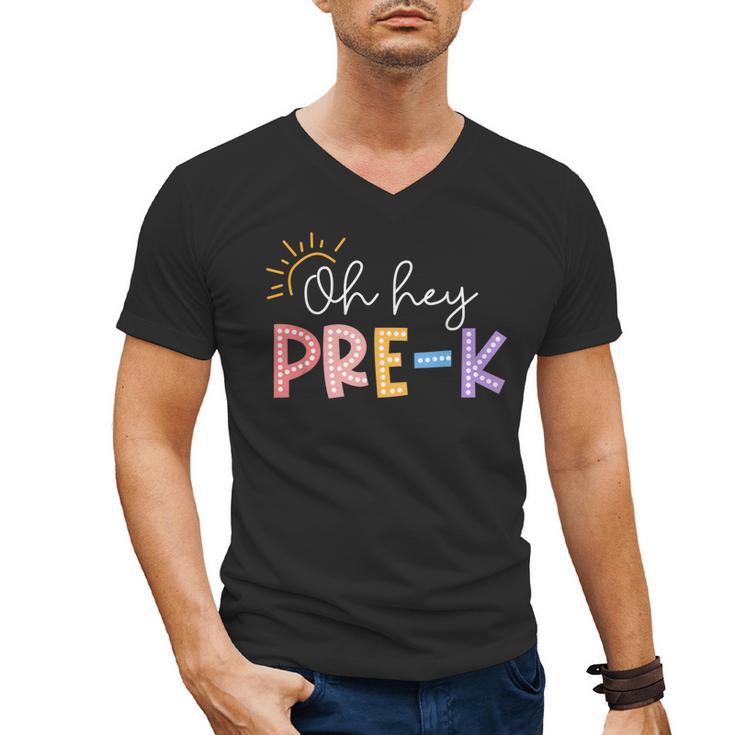 Oh Hey Pre K Student Teacher Happy First Day Back To School Men's V-Neck T-Shirt
