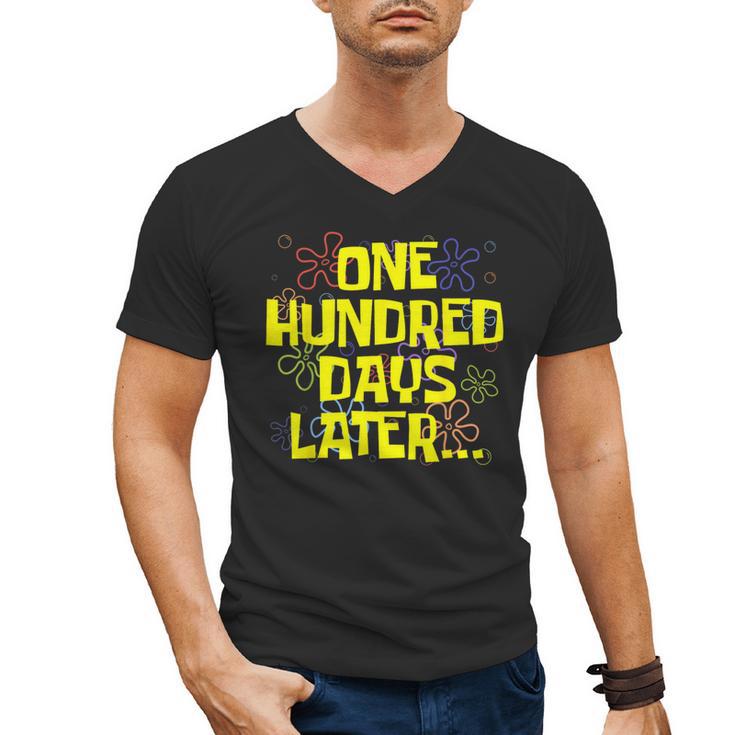 One Hundred Days Later 100th Day Of School Teacher Student Men's V-Neck T-Shirt