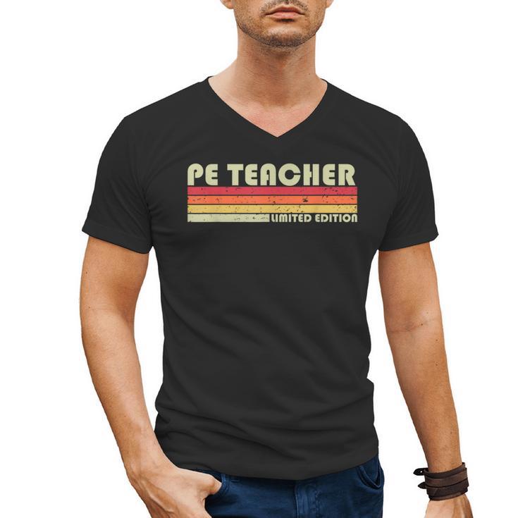PE TEACHER Job Title Profession Birthday Worker Idea Men's V-Neck T-Shirt