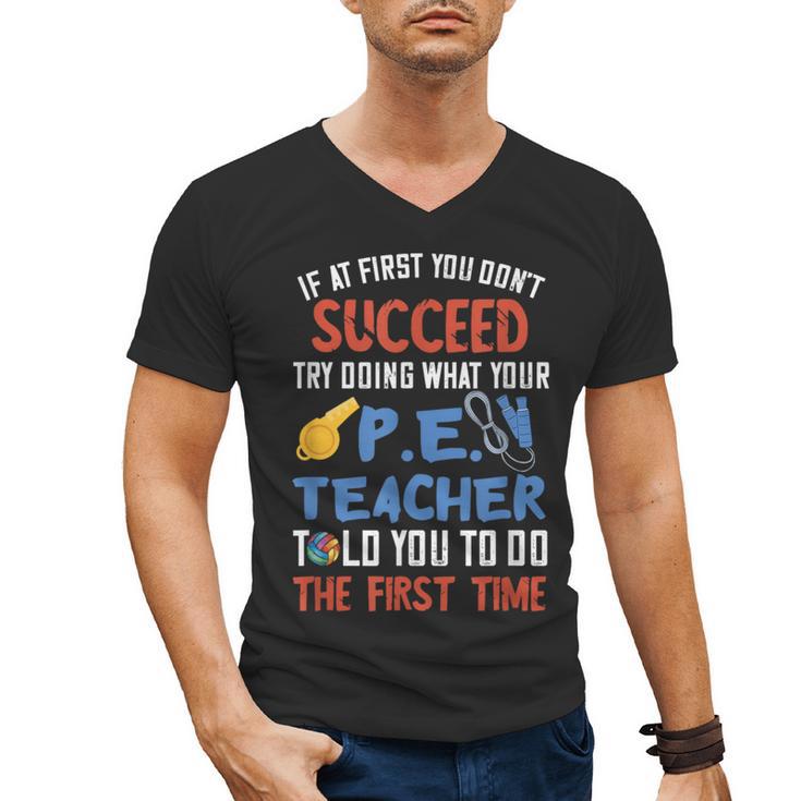 PE Teacher Succeed Sport Teacher School Fitness Gym Class Men Women Men's V-Neck T-Shirt