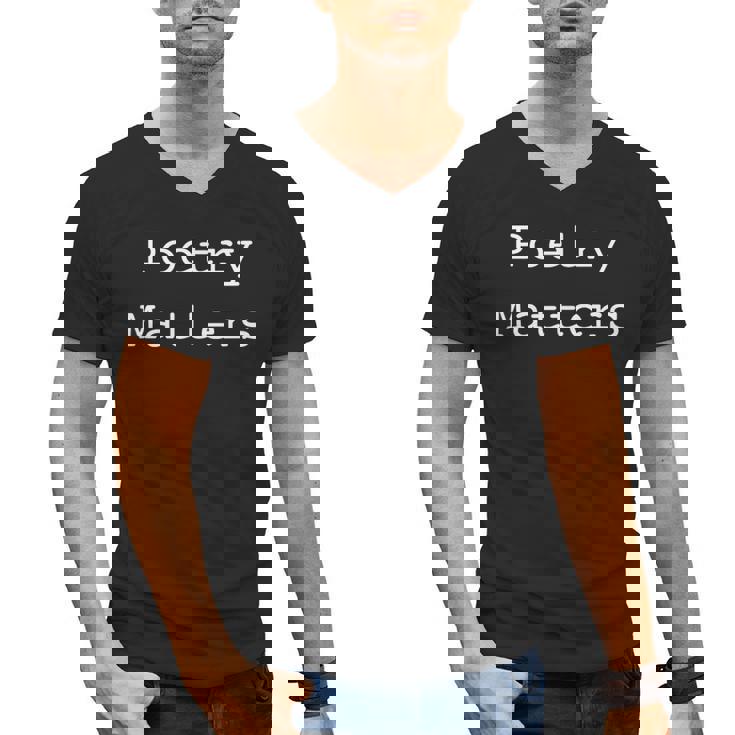 Poetry Matters Poem Writers Poet English Teacher Poetry Men&#x27;s V-Neck T-Shirt