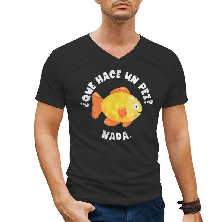 Que Hace Un Pez Nada Spanish Teacher Bilingual Teacher Dual Men's V-Neck T-Shirt