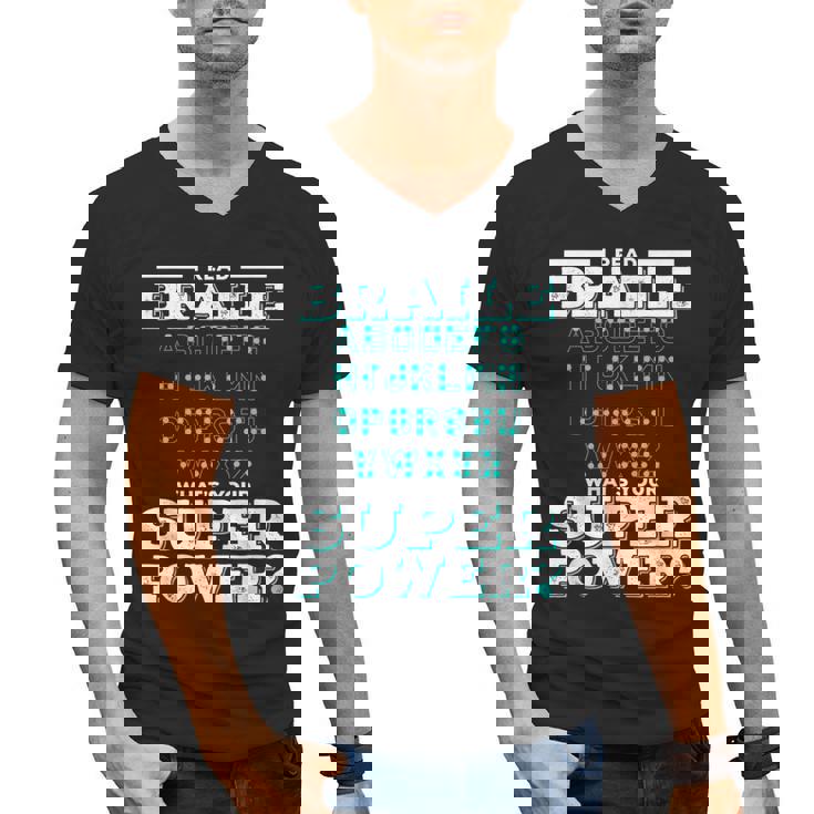 I Read Braille Tell Me Your Superpower Braille Teacher For Men Women Men&#x27;s V-Neck T-Shirt