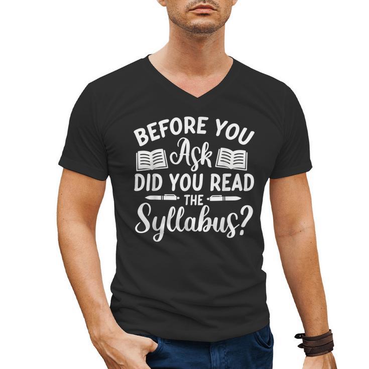 Did You Read The Syllabus Shirt Teacher Men Women Men's V-Neck T-Shirt