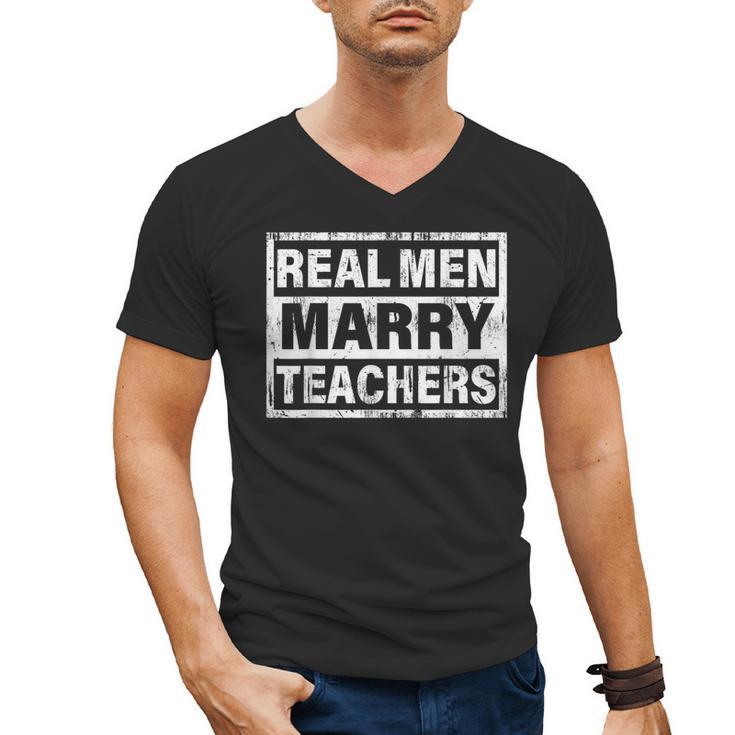 Real Men Marry Teachers Teacher Men's V-Neck T-Shirt