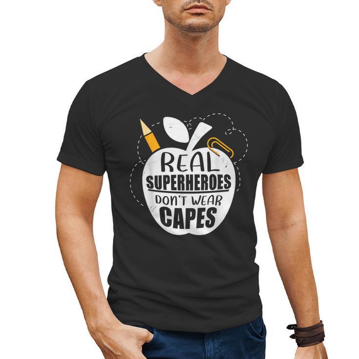 Real Superheroes Wear No Capes Teacher Design Teach Men's V-Neck T-Shirt