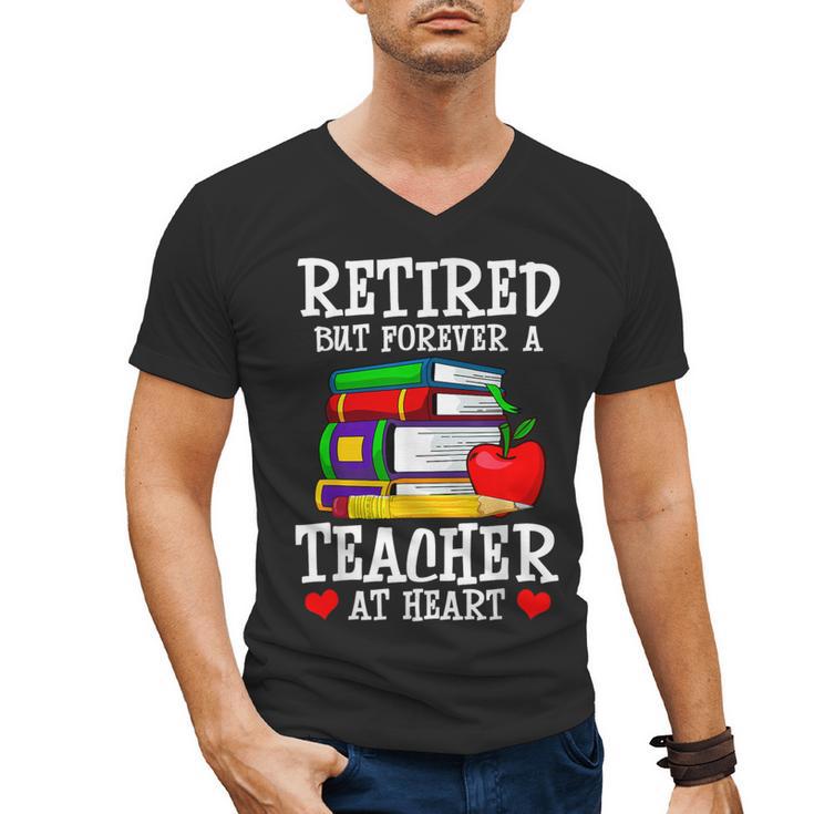 Retired But Forever a Teacher At Heart Teacher Retirement Men's V-Neck T-Shirt, trending gift