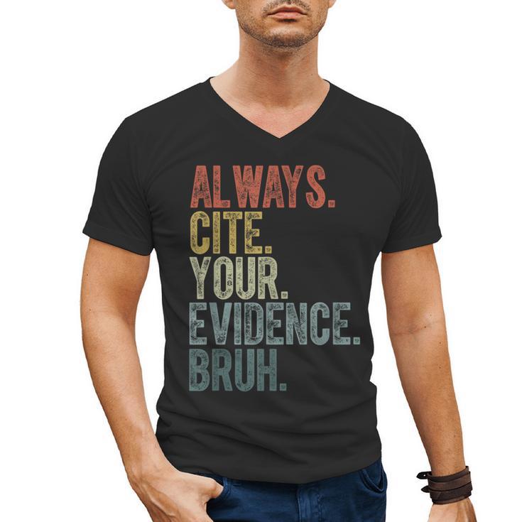 Retro ALways Cite Your Evidence Bruh ELA Teacher For Men Women Kids Men's V-Neck T-Shirt